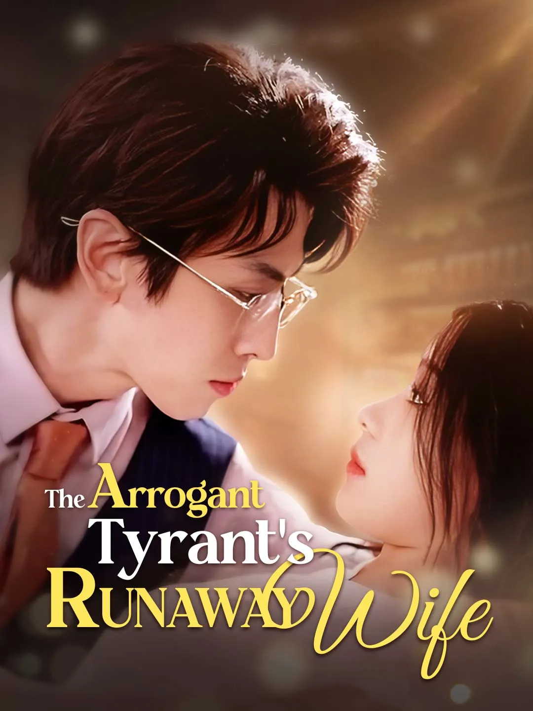 The Arrogant Tyrant's Runaway Wife