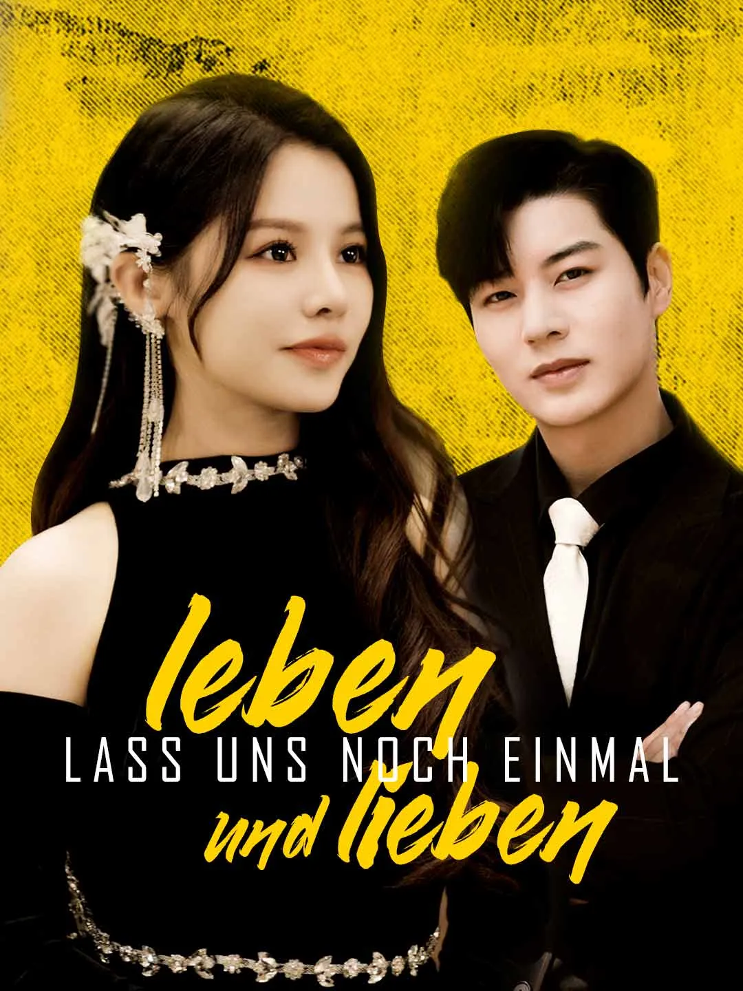 Lass uns noch Einmal Leben und Lieben