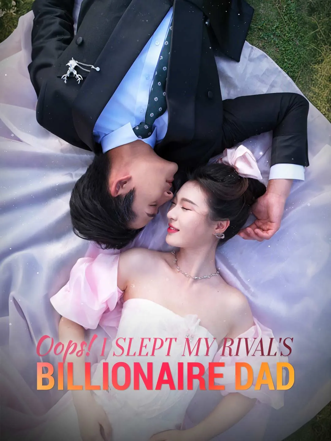 Oops! I Slept My Rival's Billionaire Dad
