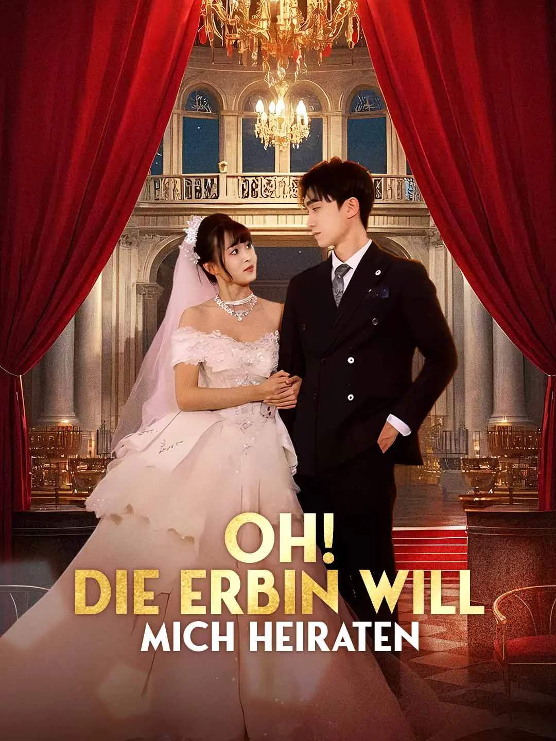 Oh! Die Erbin will mich heiraten