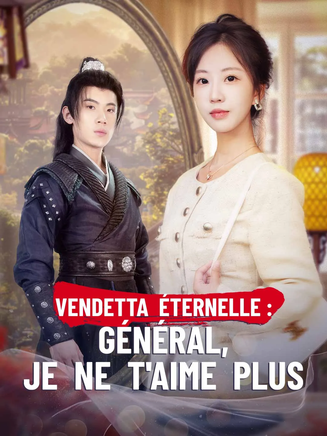 Vendetta éternelle : Général, je ne t'aime plus