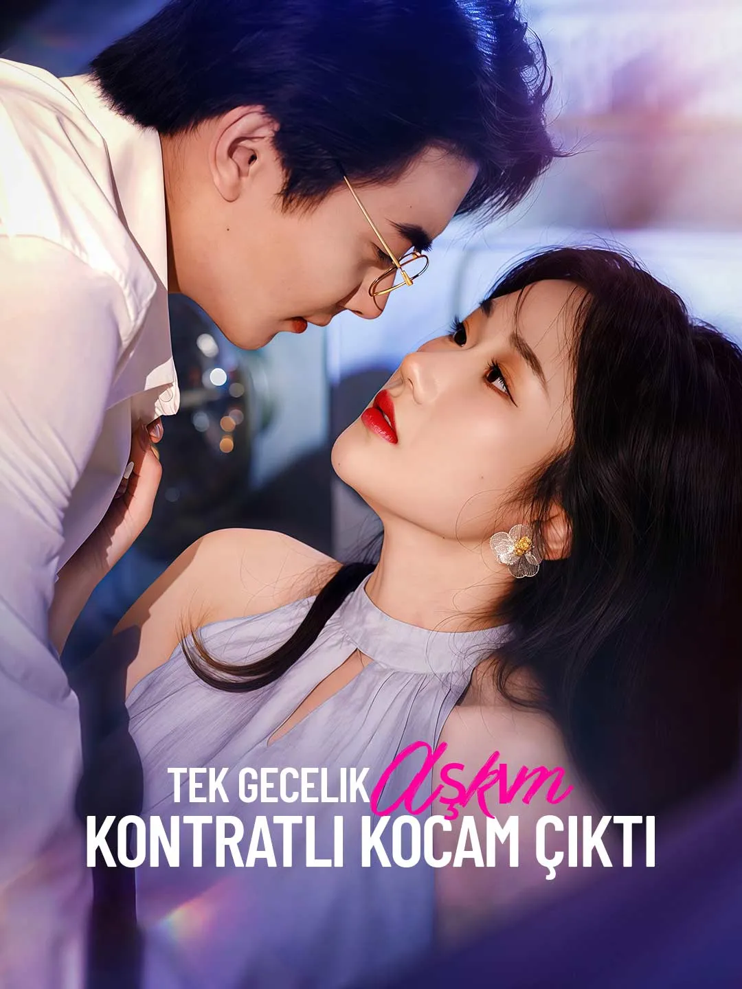 Tek Gecelik Aşkım Kontratlı Kocam Çıktı