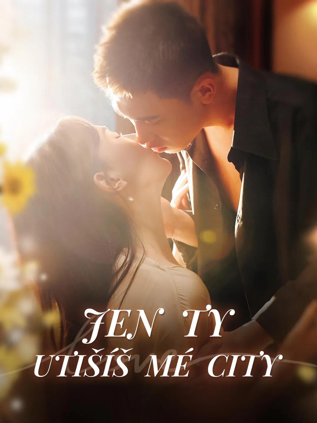 Jen ty utišíš mé city