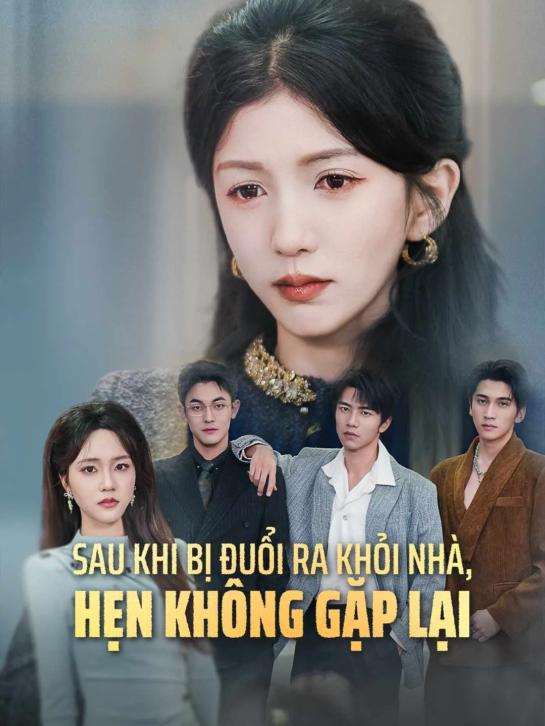 Sau Khi Bị Đuổi Ra Khỏi Nhà, Hẹn Không Gặp Lại