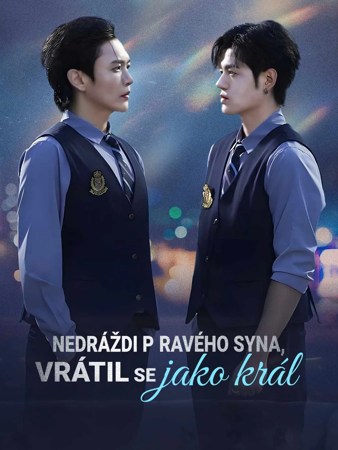 Nedráždi pravého syna, vrátil se jako král