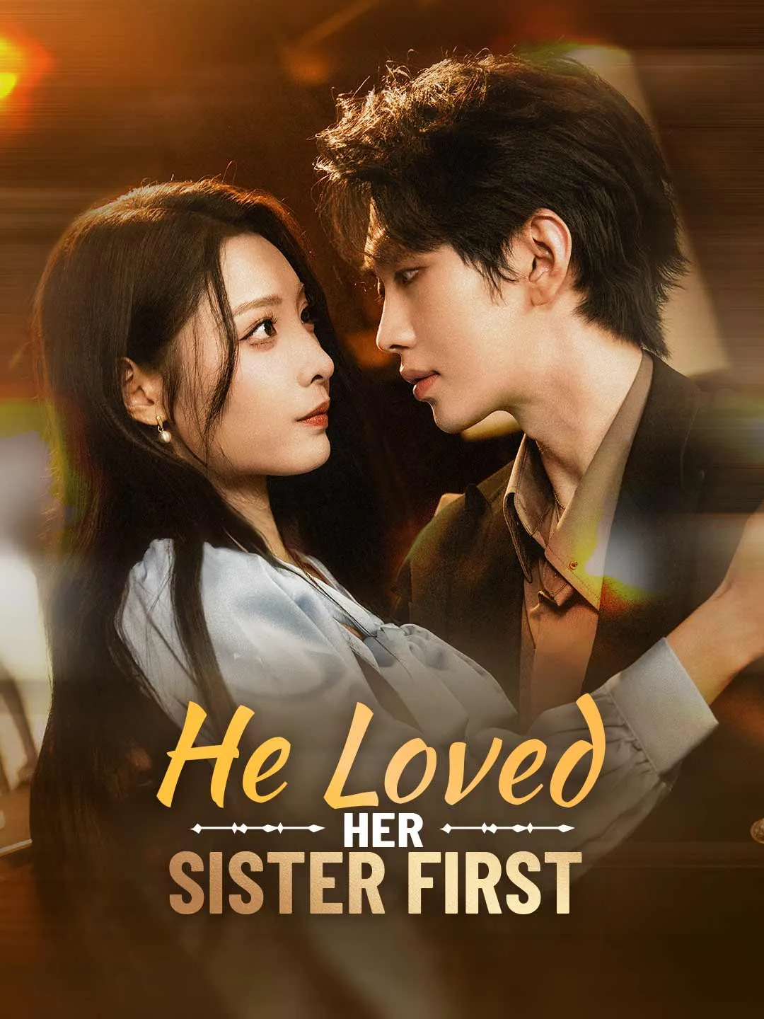He Loved Her Sister First (English-dubbed)
