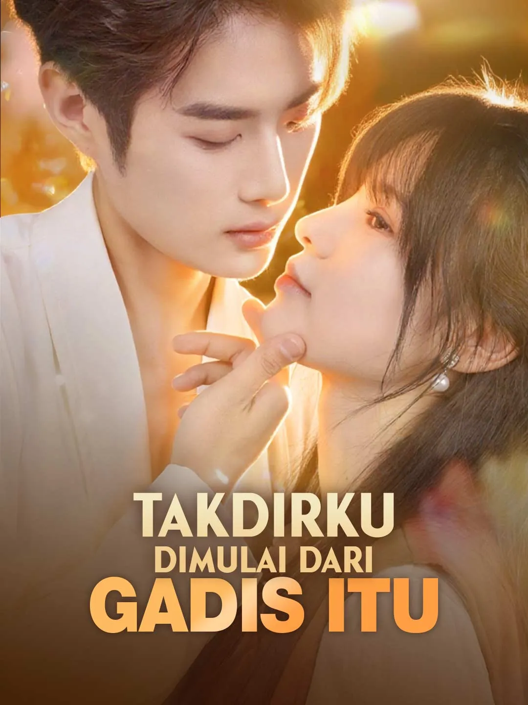 Takdirku Dimulai dari Gadis Itu