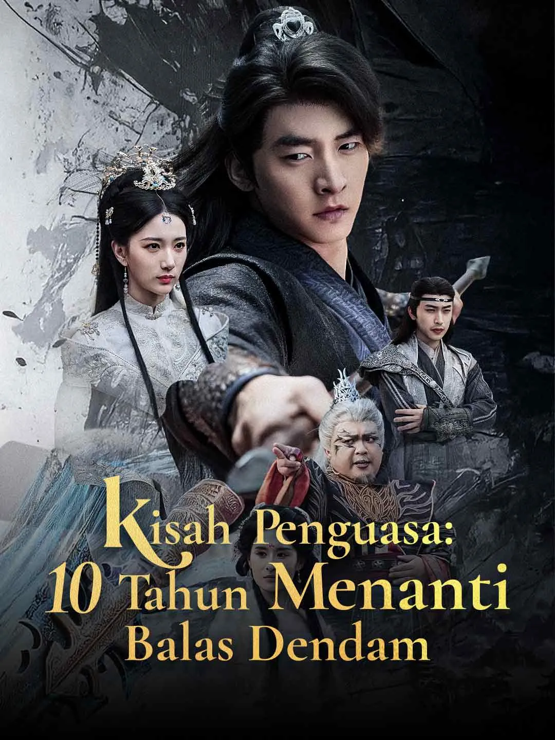 Kisah Penguasa: 10 Tahun Menanti Balas Dendam