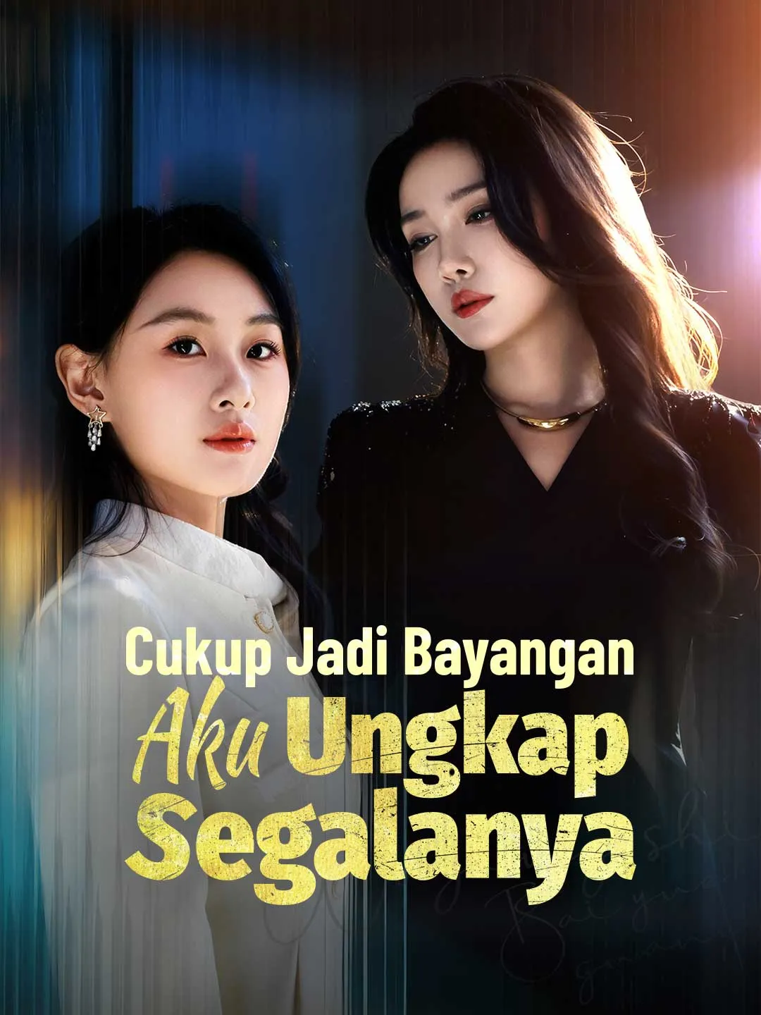 Cukup Jadi Bayangan, Aku Ungkap Segalanya