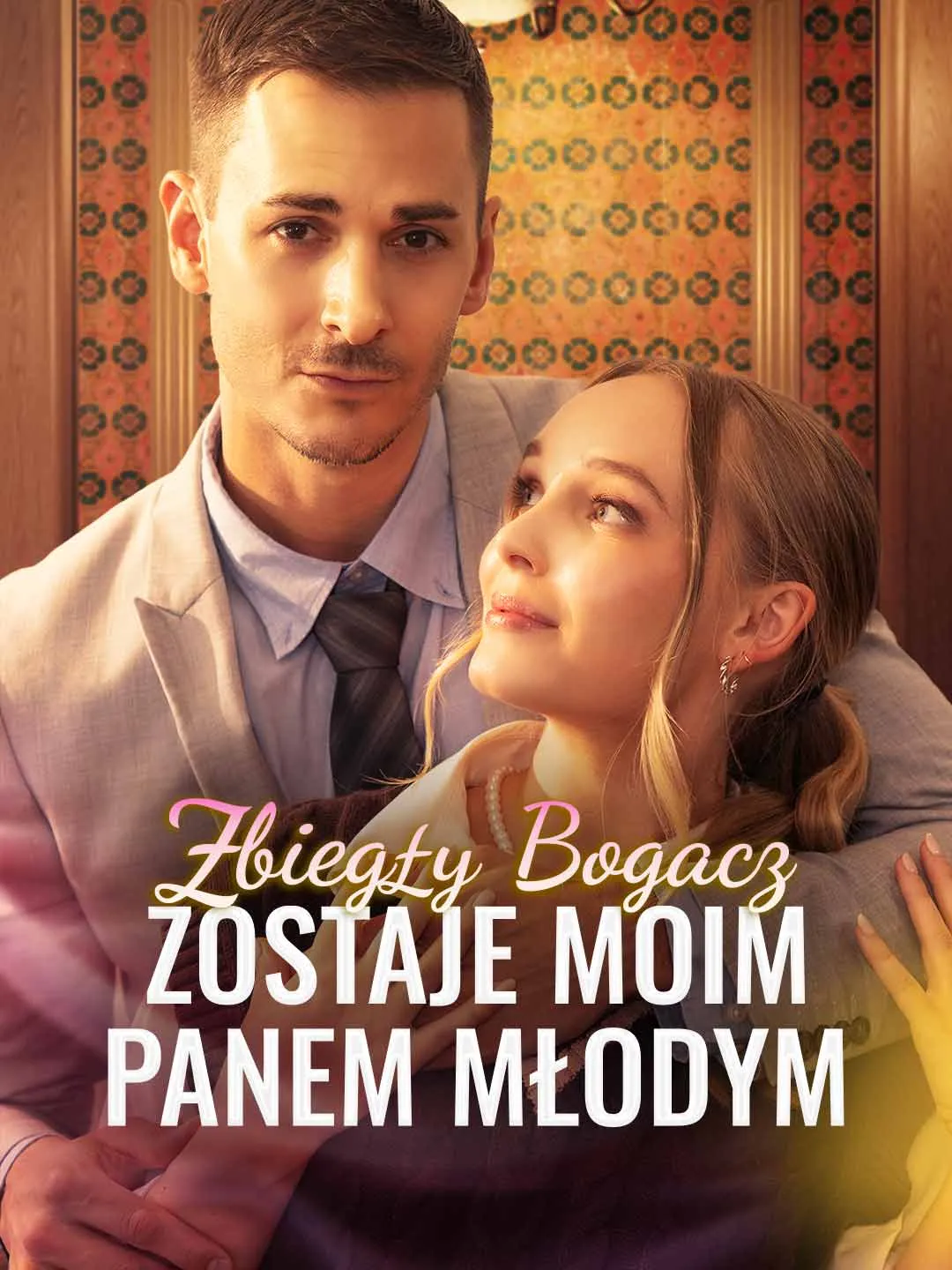 Zbiegły Bogacz Zostaje Moim Panem Młodym