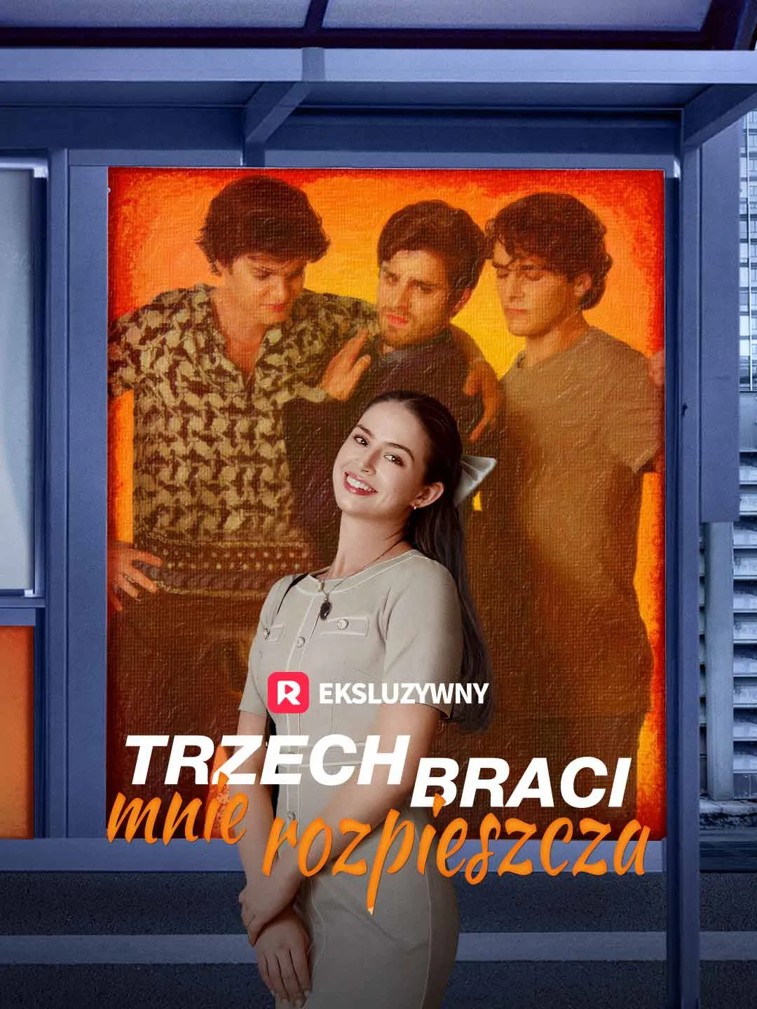 Trzech braci mnie rozpieszcza