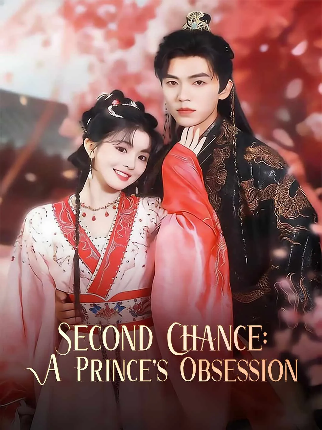 Second Chance: A Prince's Obsession