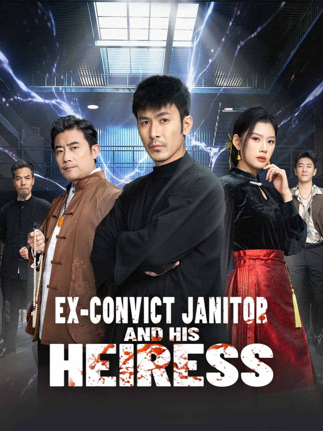 Ex-Convict Janitor and His Heiress(English-dubbed)